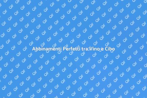 Sommelier per Abbinamenti Enogastronomici