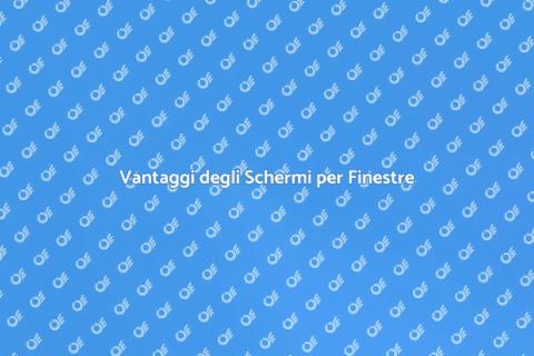 Installare Schermi per Finestre