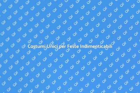 Noleggiare Costumi Originali per Feste