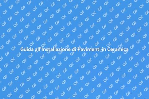 Pavimento in Ceramica: Installazione Facile