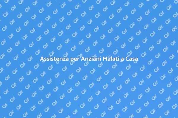 Assistenza Domiciliare per Anziani
