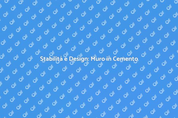 Muro di Contenimento: Stabilità e Stile