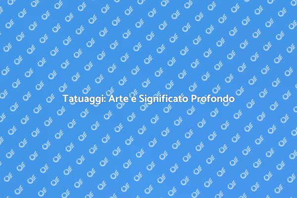 Tatuaggio: Un'Opera d'Arte sulla Pelle