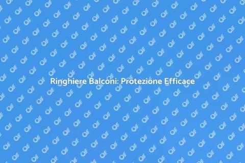 Proteggere Ringhiere Balconi Sicure