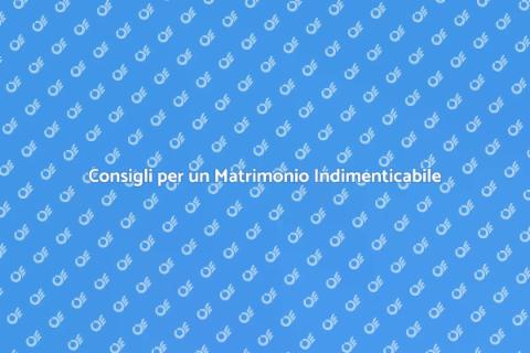 Matrimonio Perfetto: Segreti e Consigli