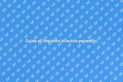 Impianto idraulico in nuovi edifici