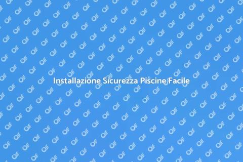 Sicurezza Piscine: Sistemi da Installare