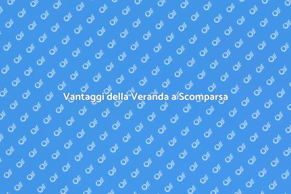 Innovativa Veranda a Scomparsa