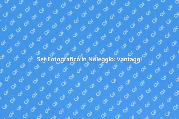 Migliora i Tuoi Scatti con un Set Noleggiato