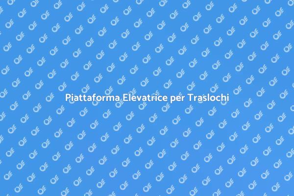 Come Noleggiare una Piattaforma Elevatrice