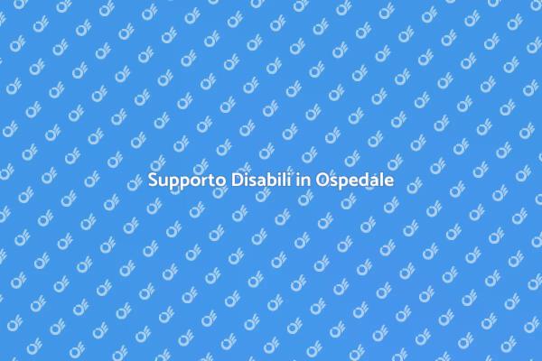 Servizi per Disabili in Ospedale