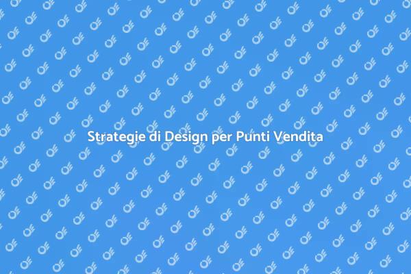 Creare Punti Vendita di Successo