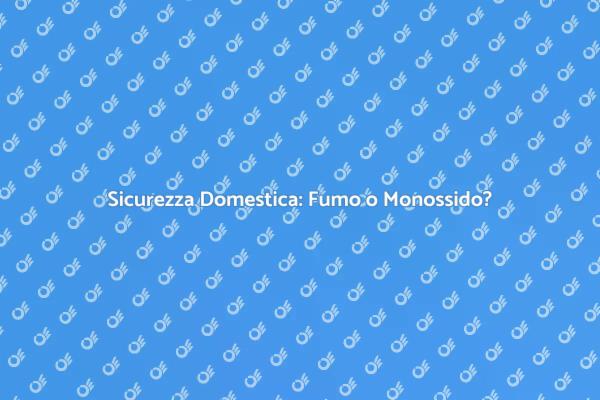 Proteggi la Tua Casa: Rilevatori Necessari