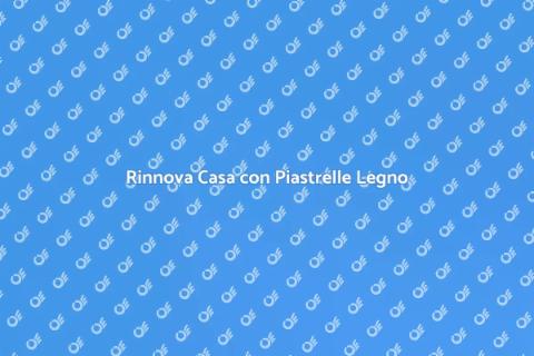 Ristrutturazione con Piastrelle Legno