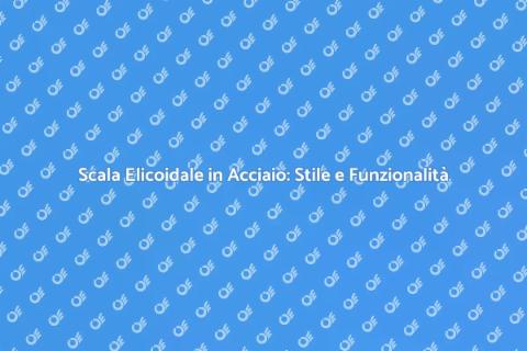 Scala Elicoidale in Acciaio: Eleganza