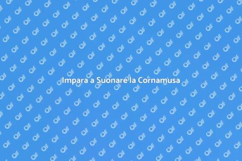 Corso di Lezioni di Cornamusa
