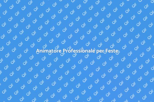 Festa Indimenticabile con Animazione
