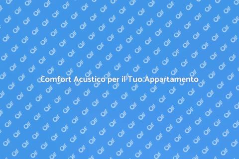 Isolamento Acustico Appartamento