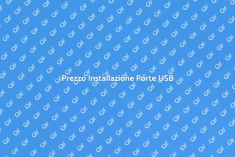 Costo Installazione USB: Guida Pratica