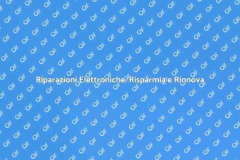 Riparare Apparecchi Elettronici