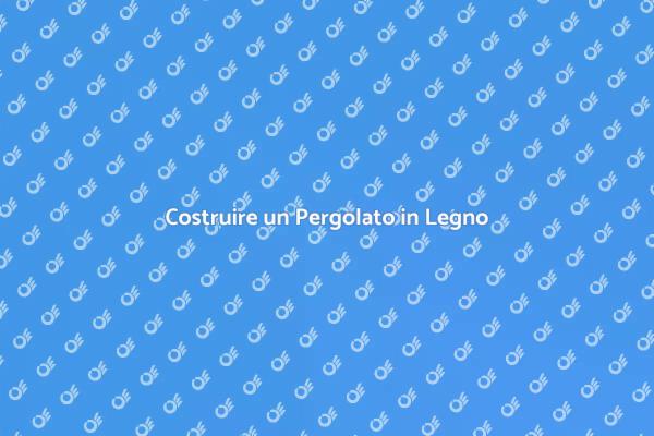 Pergolato in Legno: Stile e Comfort