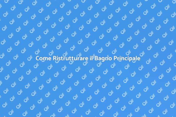 Rinnova il Tuo Bagno Principale