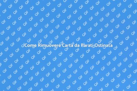 Rimuovere Carta da Parati Vecchia