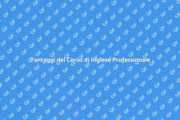 Perché Scegliere un Corso di Inglese?