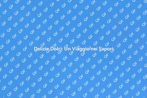 Offrire Dolci: Un'Occasione da Ricordare