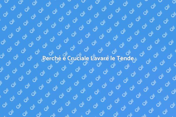 Lavaggio tende: salute e bellezza in casa