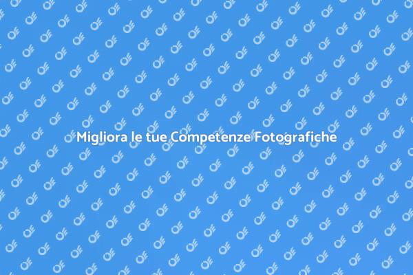 Porta la Tua Fotografia al Prossimo Livello