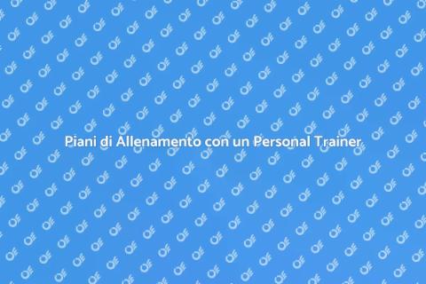 Personal Trainer: Piani di Allenamento