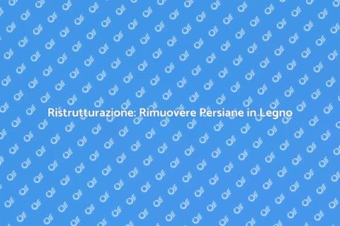 Rimuovere Persiane in Legno per Rinnovare