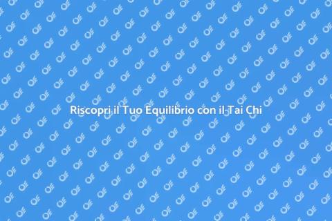 Tai Chi: Personal Training per il Benessere