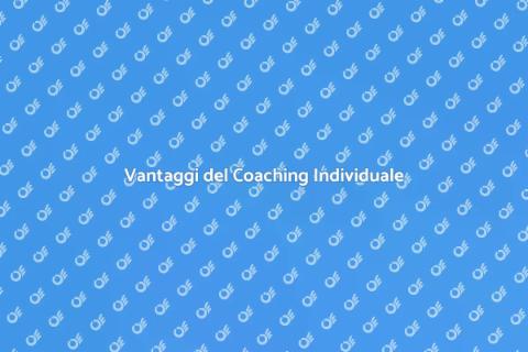 Coaching Individuale: Scopri i Vantaggi