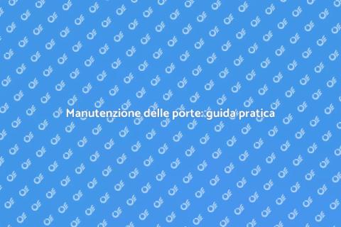 Pulizia e manutenzione delle porte