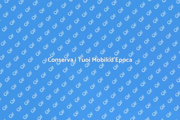 Arte della Manutenzione dei Mobili