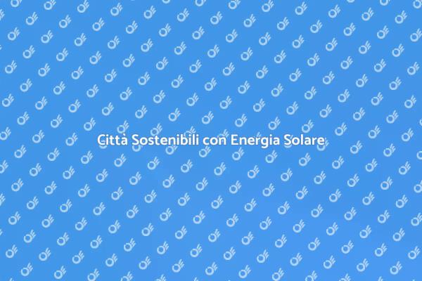 Soluzioni Sostenibili per Città Verdi
