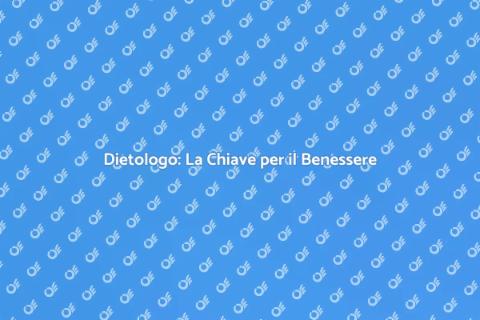 Consulto con un Dietologo: Benessere
