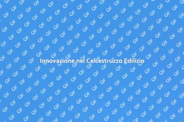 La Versatilità del Calcestruzzo Oggi