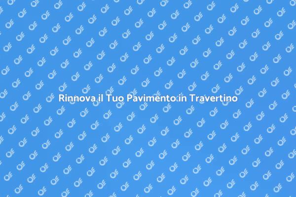 Rinnova il Tuo Pavimento con Stile