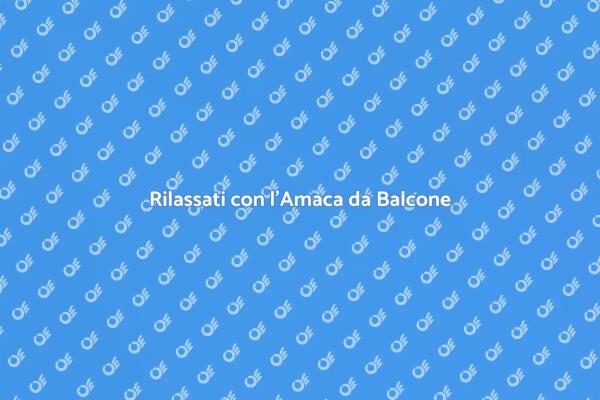 L'Amaca da Balcone: Relax Assicurato