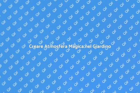 Illuminare il Giardino per Relax