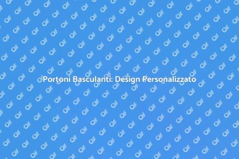 Personalizzazione Portone Basculante