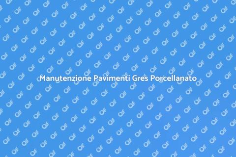 Proteggere i Pavimenti in Gres Porcellanato
