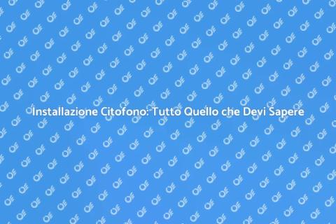 Collegare il Citofono: Guida Pratica