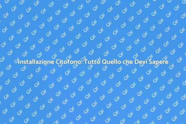 Come Collegare il Citofono Senza Errori