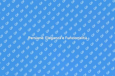 Installare le Persiane in Casa