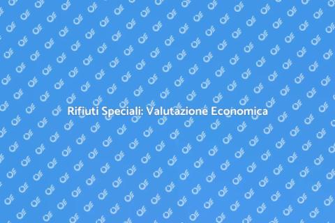 Impatti Economici dei Rifiuti Speciali