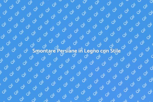 Come Ristrutturare le Persiane in Legno
